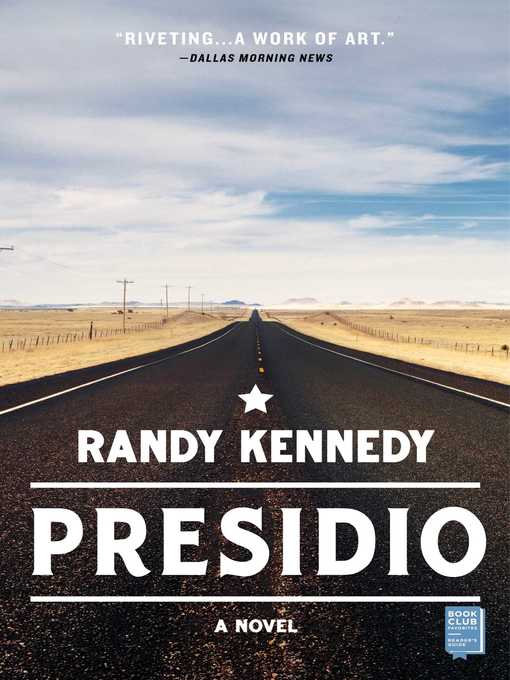 Title details for Presidio by Randy Kennedy - Wait list